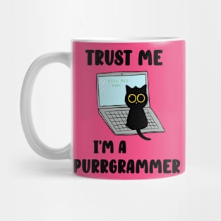 Trust me I'm a purrgrammer Mug